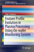 Feature Profile Evolution in Plasma Processing Using On-wafer Monitoring System