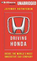 Driving Honda: Inside the World's Most Innovative Car Company