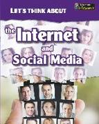 The Internet and Social Media