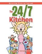 The 24/7 Kitchen: Kitchen is: Open, 24 hours a day, 7 days a week