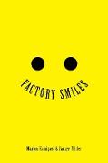 Factory Smiles