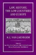 Law, History, the Low Countries and Europe