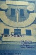 Time Matters: Time, Creation, and Cosmology in Medieval Jewish Philosophy