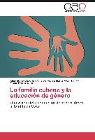La familia cubana y la educación de género