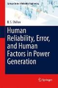 Human Reliability, Error, and Human Factors in Power Generation