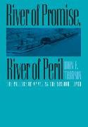 River of Promise, River of Peril