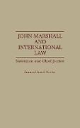 John Marshall and International Law