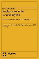 Nuclear Law in the EU and Beyond