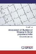 Assesment of Burden of Disease in Rural populace,India