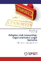 Religion and Censorship: Legal and Extra-Legal Scenerio