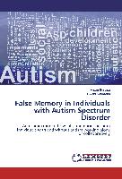 False Memory in Individuals with Autism Spectrum Disorder