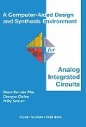 A Computer-Aided Design and Synthesis Environment for Analog Integrated Circuits