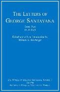 The Letters of George Santayana, Book Two, 1910-1920, Volume 5: The Works of George Santayana, Volume V