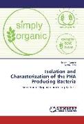 Isolation and Characterization of the PHA Producing Bacteria