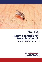 Apply Insecticide for Mosquito Control