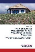 Effect of Nutrient Management on Soil Properties and Onion Production