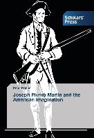 Joseph Plumb Martin and the American Imagination