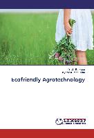Ecofriendly Agrotechnology