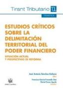 Estudios críticos sobre la delimitación territorial del poder financiero : situación actual y perspectivas de reforma