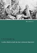 Goethes Briefwechsel mit den Gebrüdern Humboldt