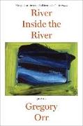 River Inside the River: Poems