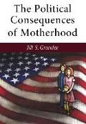 The Political Consequences of Motherhood