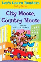 City Moose, Country Moose