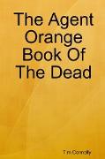 The Agent Orange Book of the Dead