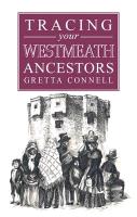 A Guide to Tracing Your Westmeath Ancestors