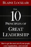 The 10 Principles of Great Leadership