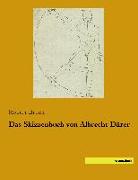 Das Skizzenbuch von Albrecht Dürer
