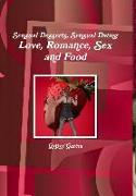 Love, Romance, Sex and Food