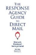 The Response Agency Guide to Direct Mail