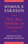 You Are Thinking of Teaching?