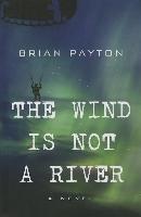 The Wind Is Not a River