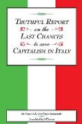 Truthful Report on the Last Chances to Save Capitalism in Italy