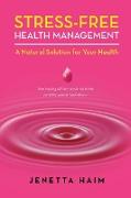 Stress-Free Health Management