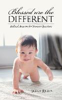 Blessed Are the Different: Biblical Answers for Human Questions