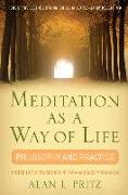 Meditation as a Way of Life: Philosophy and Practice Rooted in the Teachings of Paramahansa Yogananda