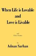 When Life Is Lovable and Love Is Livable