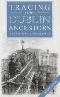 A Guide to Tracing Your Dublin Ancestors