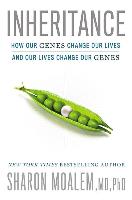 Inheritance: How Our Genes Change Our Lives--And Our Lives Change Our Genes