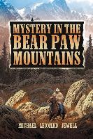 Mystery in the Bear Paw Mountains