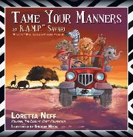 Tame Your Manners: At K.A.M.P. Safari