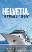 Helvetia, the Voyage of 100 Days