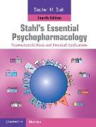 Stahl's Essential Psychopharmacology Print and Online Resource: Neuroscientific Basis and Practical Applications