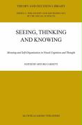 Seeing, Thinking and Knowing