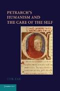 Petrarch's Humanism and the Care of the Self