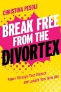 Break Free from the Divortex