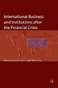 International Business and Institutions after the Financial Crisis